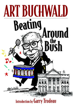 Beating Around the Bush by Art Buchwald