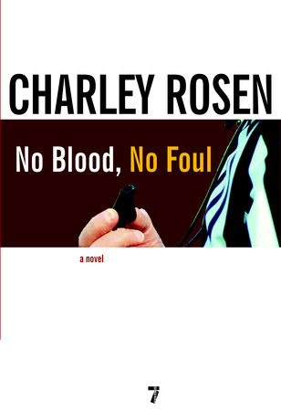 No Blood, No Foul by Charley Rosen
