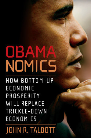 Obamanomics by John R. Talbott