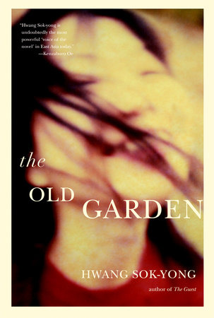The Old Garden by Hwang Sok-yong