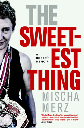 The Sweetest Thing by Mischa Merz
