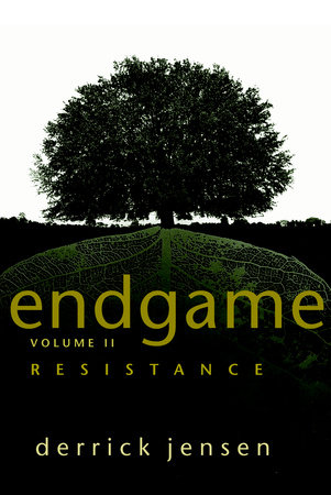 Endgame, Volume 2 by Derrick Jensen