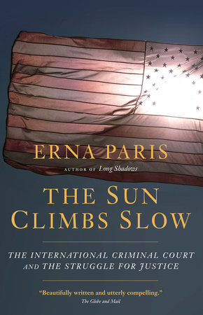 The Sun Climbs Slow by Erna Paris