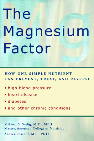 The Magnesium Factor by Mildred Seelig