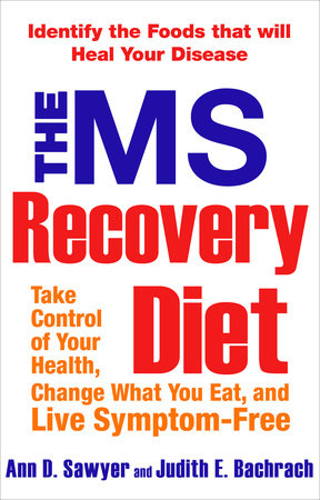 The MS Recovery Diet by Ann Sawyer and Judith Bachrach