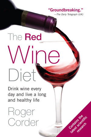 The Red Wine Diet by Roger Corder