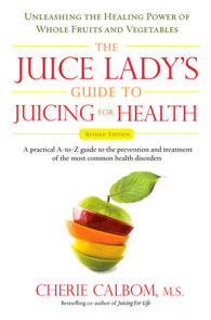 The Juice Lady's Guide To Juicing for Health