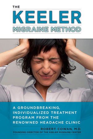 The Keeler Migraine Method by Robert Cowan
