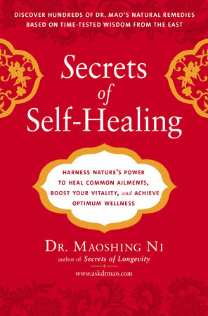 Secrets of Self-Healing by Maoshing Ni