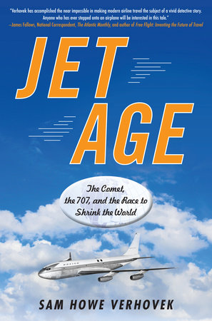 Jet Age by Sam Howe Verhovek
