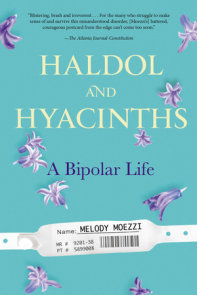 Haldol and Hyacinths