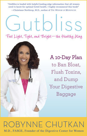 Gutbliss by Robynne Chutkan, MD