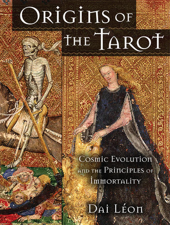 Origins of the Tarot by Dai Leon