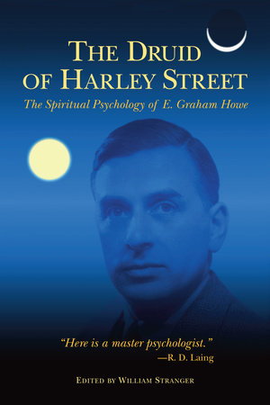 The Druid of Harley Street by E. Graham Howe