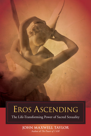 Eros Ascending by John Maxwell Taylor