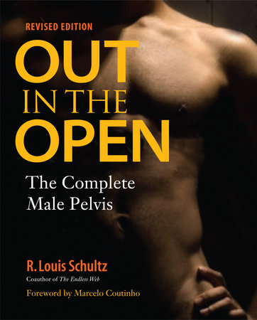 Out in the Open, Revised Edition by R. Louis Schultz, Ph.D.