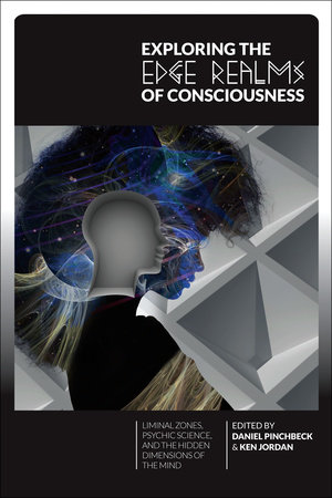 Exploring the Edge Realms of Consciousness by 