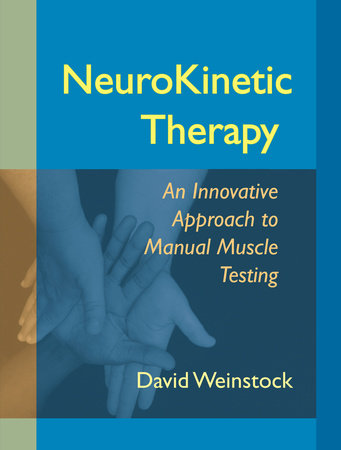 NeuroKinetic Therapy by David Weinstock