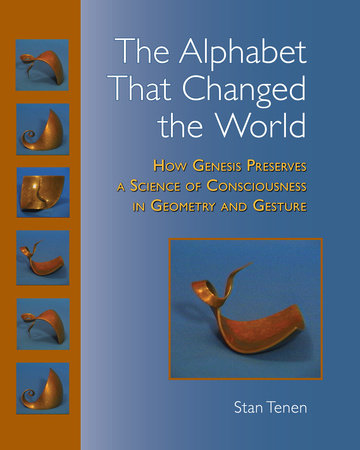 The Alphabet That Changed the World by Stan Tenen