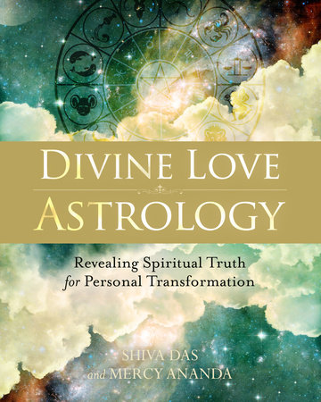 Divine Love Astrology by Shiva Das and Mercy Ananda