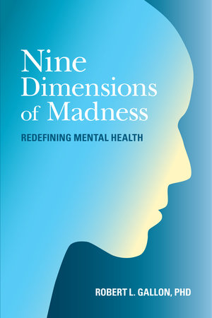 Nine Dimensions of Madness by Robert L. Gallon
