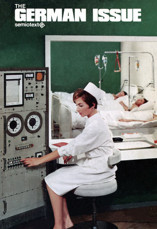 The German Issue, New Edition by edited by Sylvère Lotringer; introduction by Sylvère Lotringer