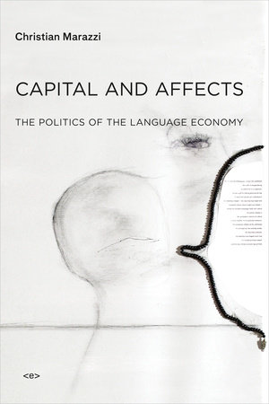 Capital and Affects by Christian Marazzi