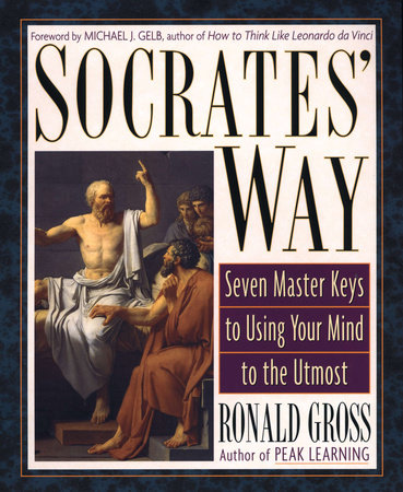 Socrates' Way by Ronald Gross