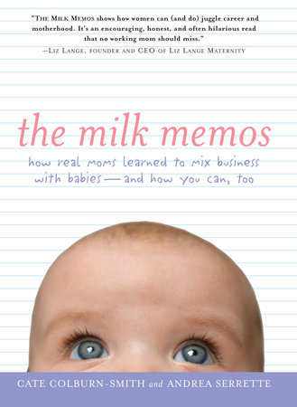 The Milk Memos by Cate Colburn-Smith and Andrea Serrette