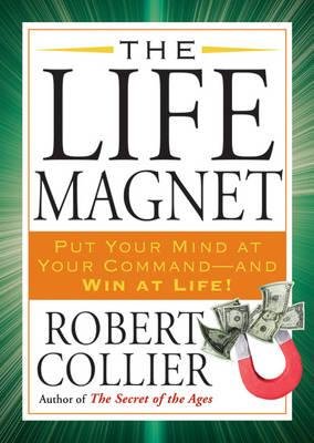 The Life Magnet by Robert Collier