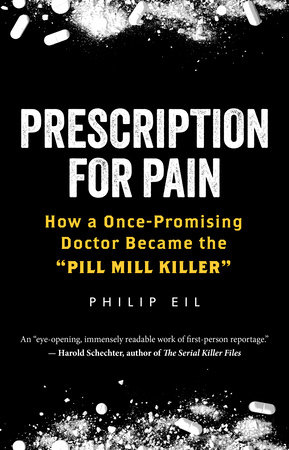 Prescription for Pain by Philip Eil