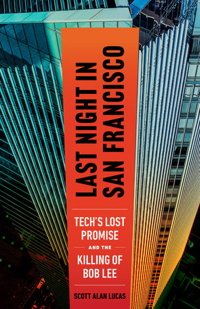 Last Night in San Francisco by Scott Alan Lucas