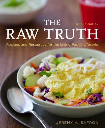 The Raw Truth, 2nd Edition by Jeremy A. Safron