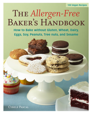 The Allergen-Free Baker's Handbook by Cybele Pascal