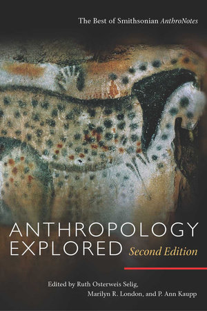 Anthropology Explored, Second Edition by 