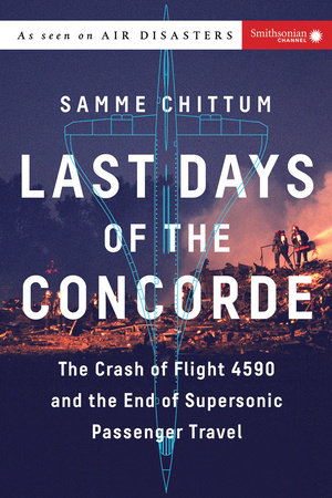 Last Days of the Concorde by Samme Chittum