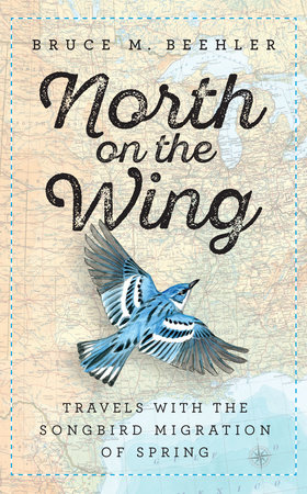 North on the Wing by Bruce M. Beehler