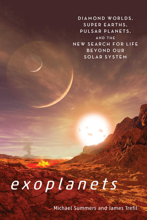 Exoplanets by Michael Summers and James Trefil
