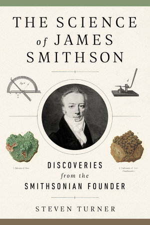 The Science of James Smithson by Steven Turner