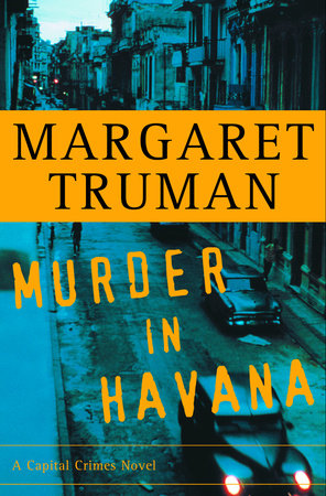 Murder in Havana by Margaret Truman