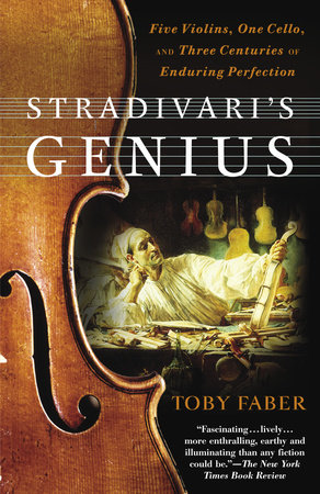 Stradivari's Genius by Toby Faber