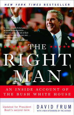 The Right Man by David Frum