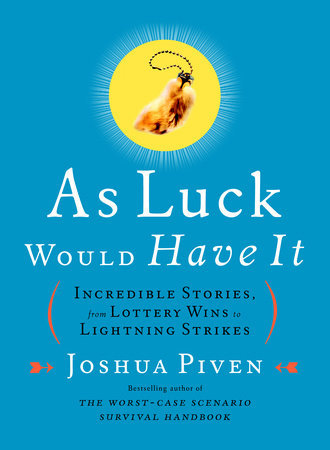 As Luck Would Have It by Joshua Piven