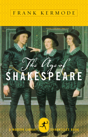 The Age of Shakespeare by Frank Kermode