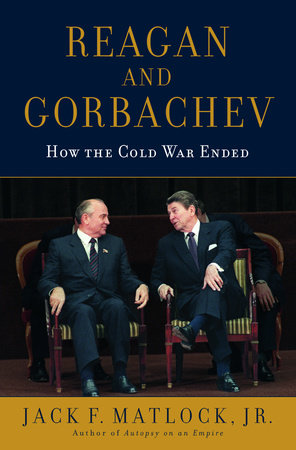 Reagan and Gorbachev by Jack Matlock