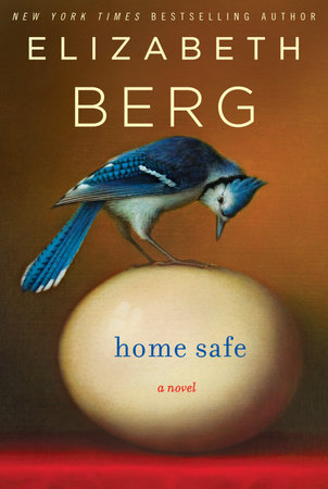 Home Safe by Elizabeth Berg