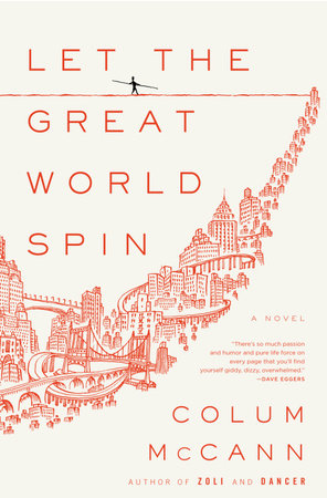 Let the Great World Spin by Colum McCann