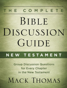 The Complete Bible Discussion Guide: New Testament