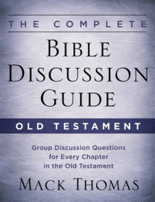 The Complete Bible Discussion Guide: Old Testament