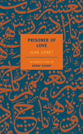 Prisoner of Love by Jean Genet